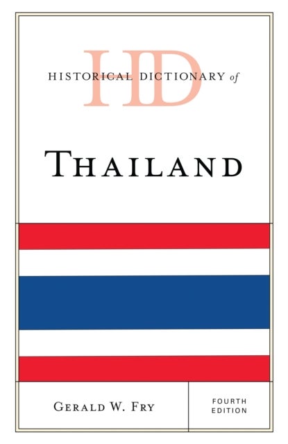 Historical Dictionary of Thailand