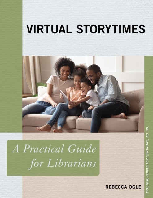 Virtual Storytimes - A Practical Guide for Librarians