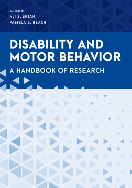 Disability and Motor Behavior - A Handbook of Research