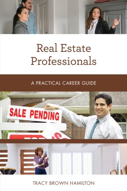 Real Estate Professionals - A Practical Career Guide