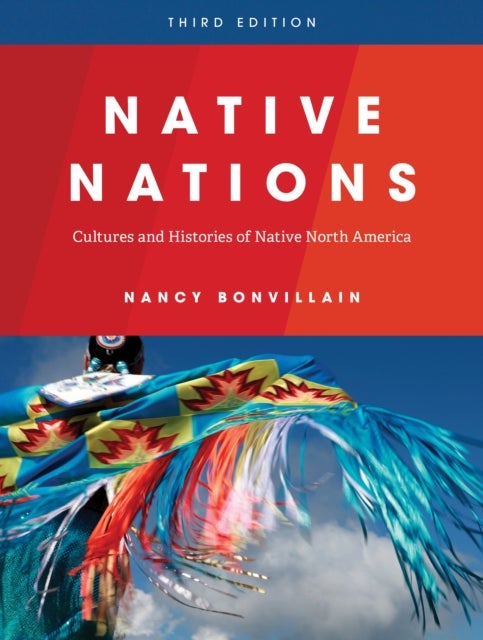 Native Nations - Cultures and Histories of Native North America