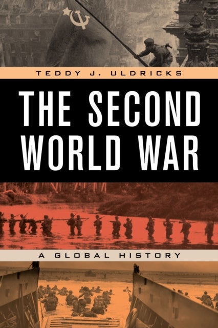 The Second World War - A Global History