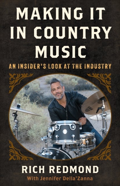 Making It in Country Music - An Insider's Look at the Industry