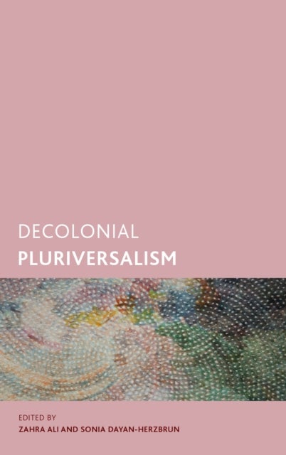 Decolonial Pluriversalism
