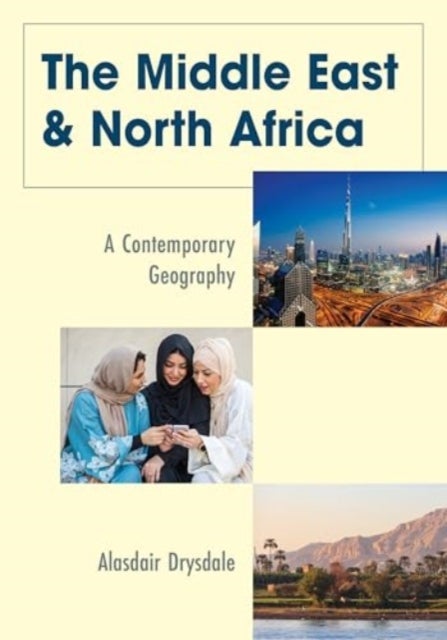 The Middle East and North Africa - A Contemporary Geography