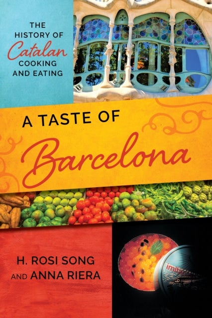 A Taste of Barcelona - The History of Catalan Cooking and Eating