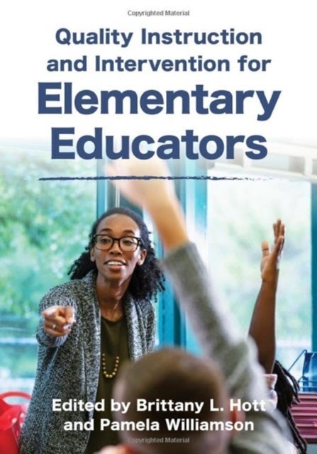 Quality Instruction and Intervention for Elementary Educators