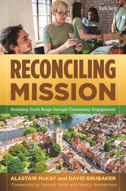 Reconciling Mission - Realizing God’s Reign through Community Engagement
