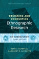 Designing and Conducting Ethnographic Research