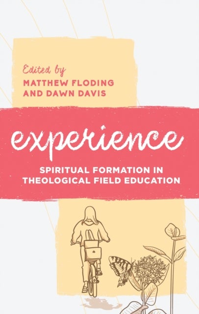 Experience - Spiritual Formation in Theological Field Education