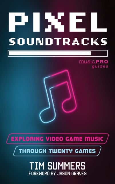 Pixel Soundtracks - Exploring Video Game Music through Twenty Games