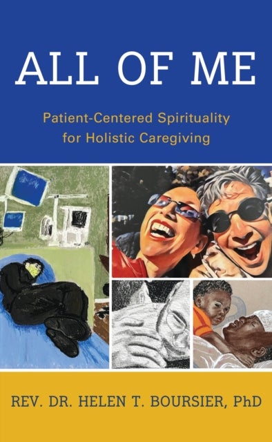 All of Me - Patient-Centered Spirituality for Holistic Caregiving