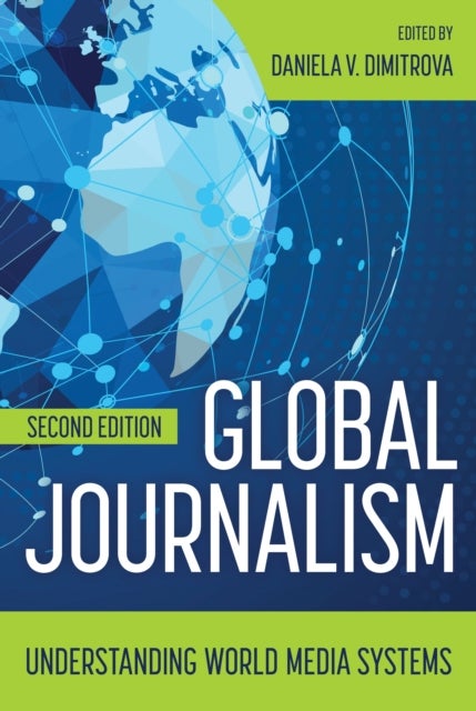 Global Journalism - Understanding World Media Systems
