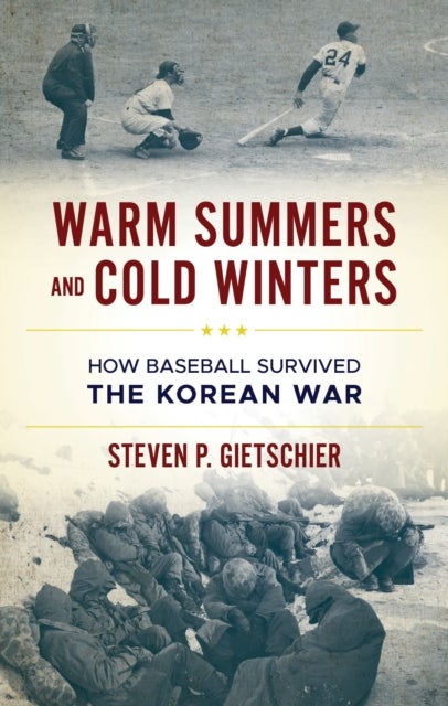 Warm Summers and Cold Winters - How Baseball Survived the Korean War