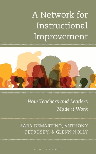 A Network for Instructional Improvement - How Teachers and Leaders Made It Work