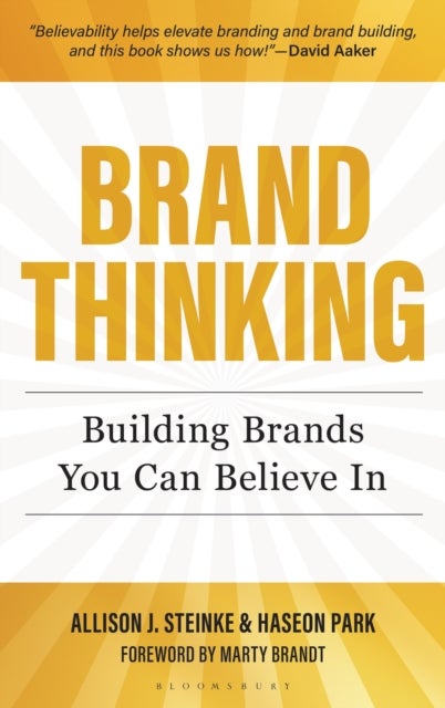 Brand Thinking - Building Brands You Can Believe In