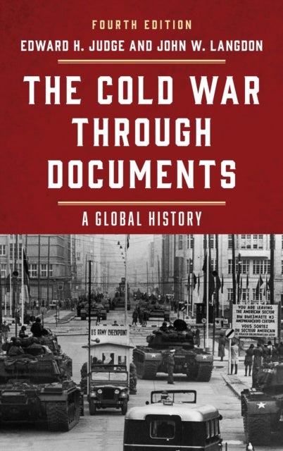 The Cold War through Documents - A Global History
