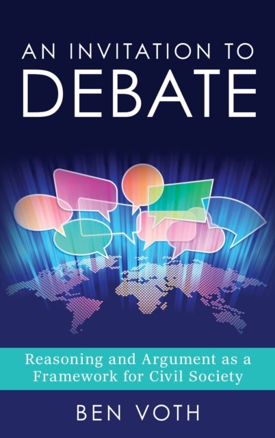 An Invitation to Debate - Reasoning and Argument as a Framework for Civil Society