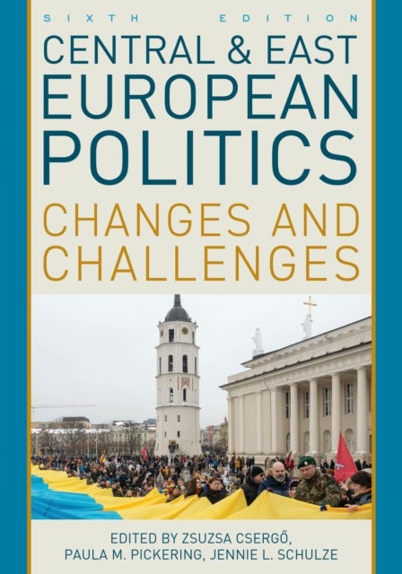 Central and East European Politics - Changes and Challenges