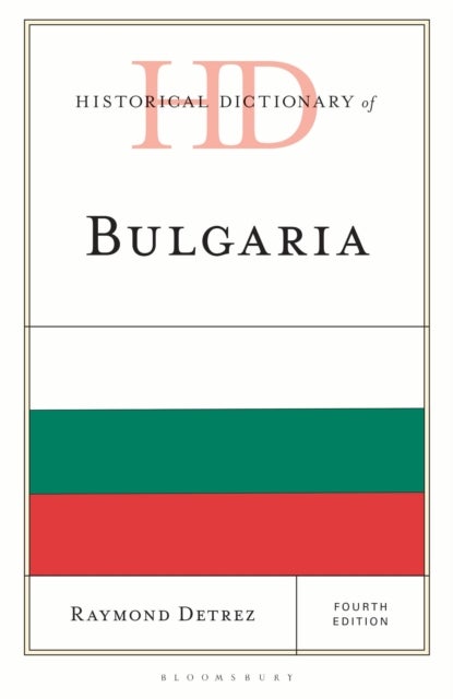 Historical Dictionary of Bulgaria