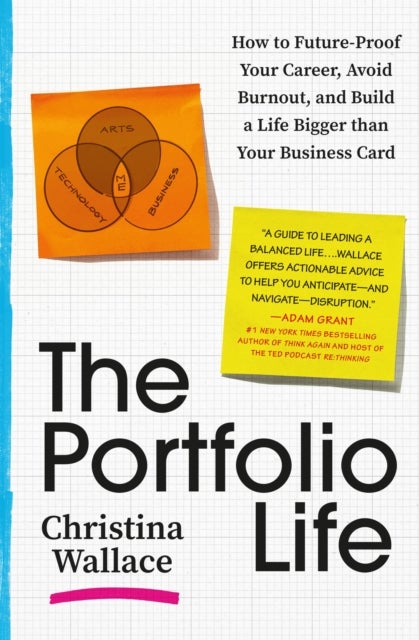 The Portfolio Life - How to Future-Proof Your Career, Avoid Burnout, and Build a Life Bigger than Your Business Card