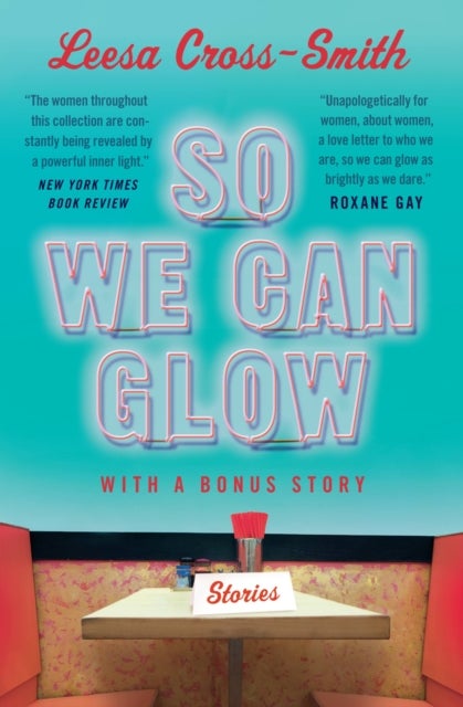 So We Can Glow - Stories