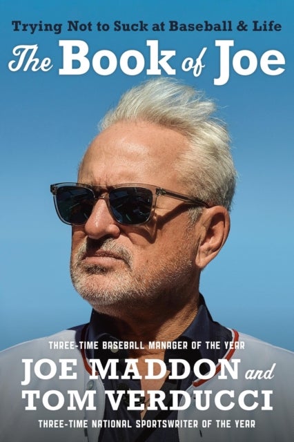 The Book of Joe - Trying Not to Suck at Baseball and Life