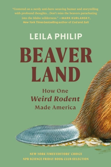 Beaverland - How One Weird Rodent Made America