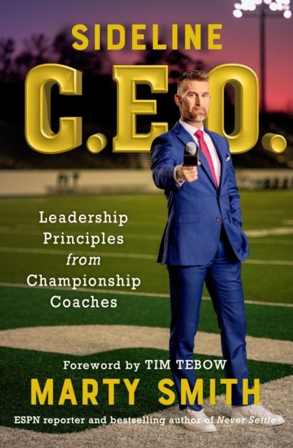 Sideline CEO - Leadership Principles from Championship Coaches