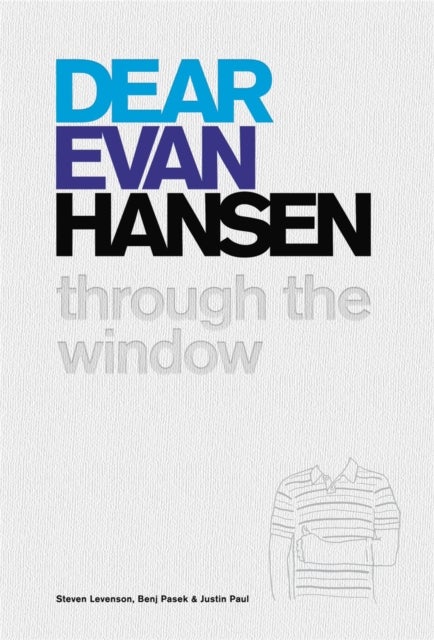 Dear Evan Hansen - Through the Window