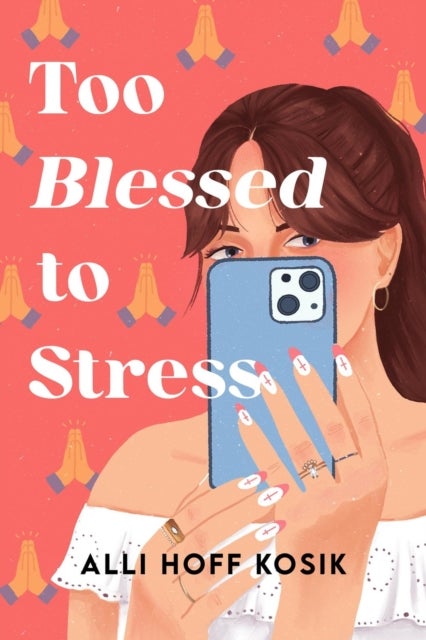 Too Blessed to Stress - A Novel