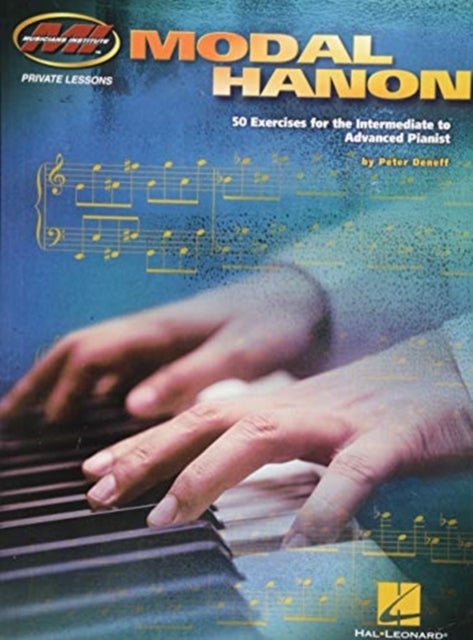 Modal Hanon - 50 Exercises for the Intermediate to Advanced Pianist