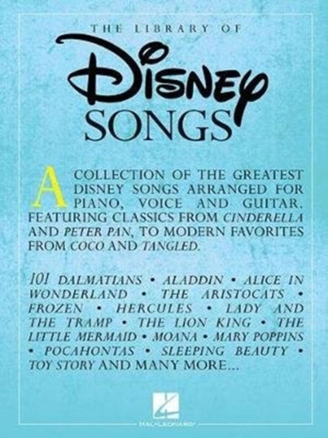 The Library of Disney Songs - Over 50 of the Greatest Disney Songs