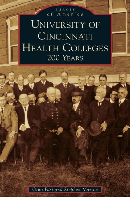 University of Cincinnati Health Colleges - 200 Years