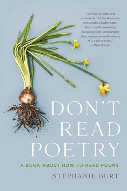 Don't Read Poetry - A Book About How to Read Poems