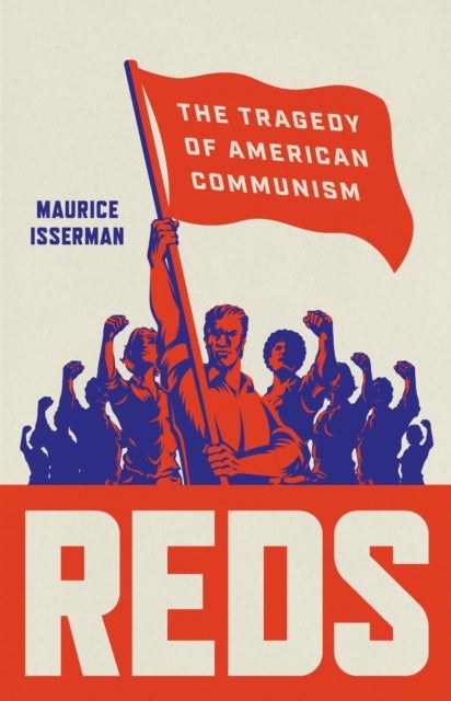 Reds - The Tragedy of American Communism