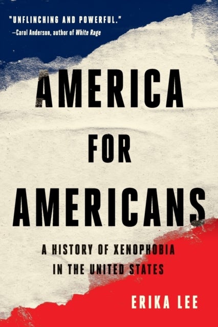 America for Americans - A History of Xenophobia in the United States