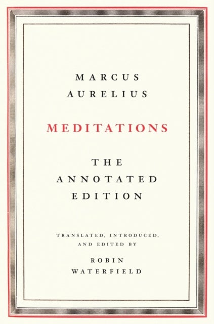 Meditations - The Annotated Edition