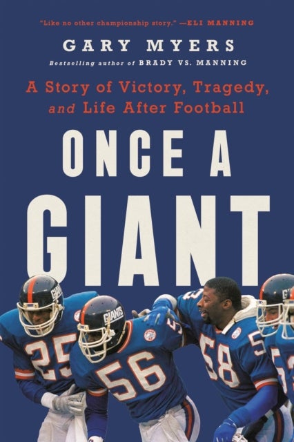 Once a Giant - A Story of Victory, Tragedy, and Life After Football