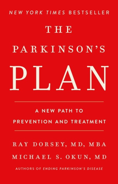 The Parkinson's Plan - A New Path to Prevention and Treatment
