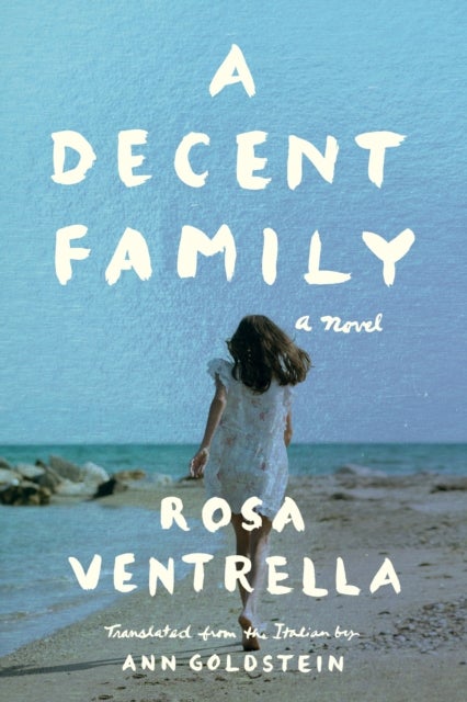 A Decent Family - A Novel