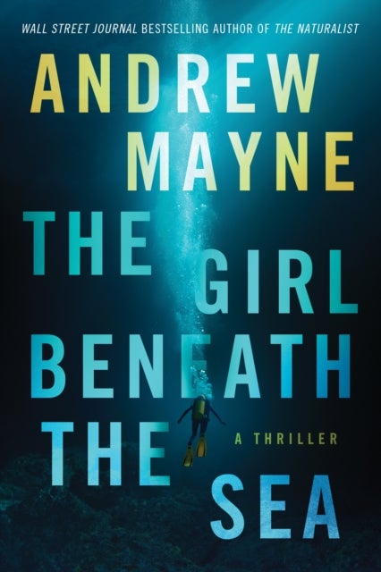 The Girl Beneath the Sea - A Thriller