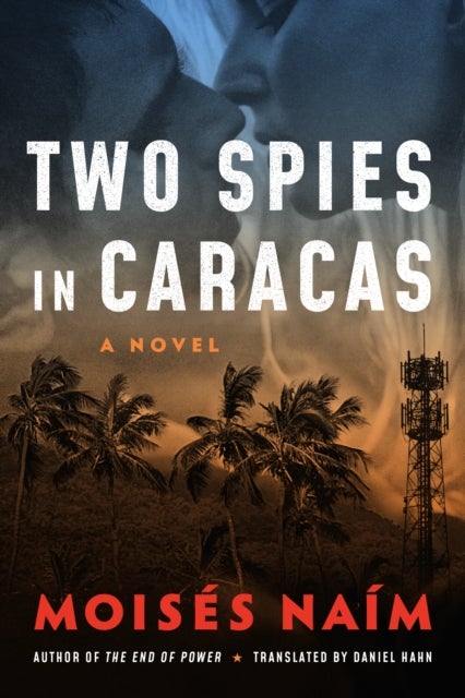 Two Spies in Caracas - A Novel