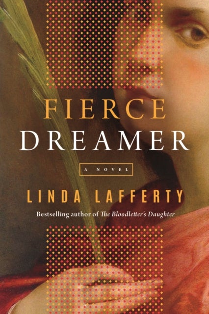 Fierce Dreamer - A Novel