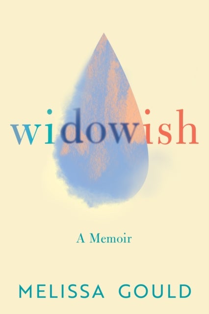 Widowish - A Memoir