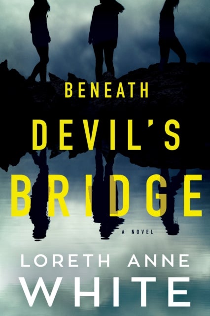 Beneath Devil's Bridge - A Novel