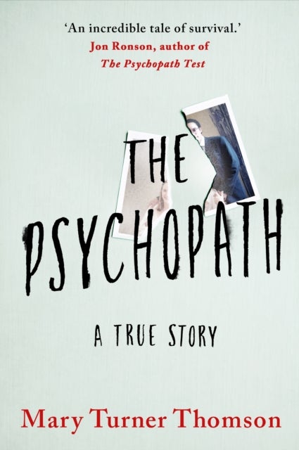 The Psychopath - A True Story