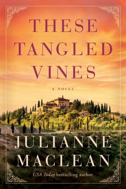 These Tangled Vines - A Novel
