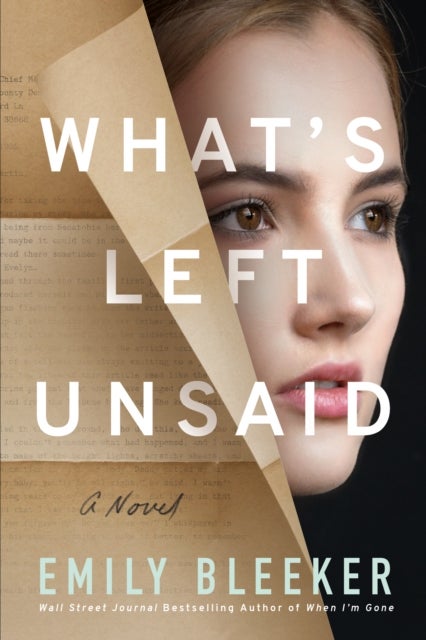 What's Left Unsaid - A Novel