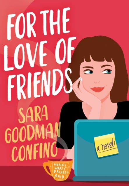 For the Love of Friends - A Novel